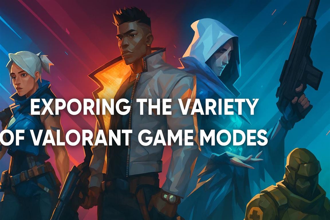 Exploring the variety of valorant game modes